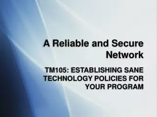 A Reliable and Secure Network