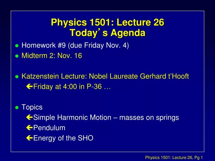 physics 1501 lecture 26 today s agenda