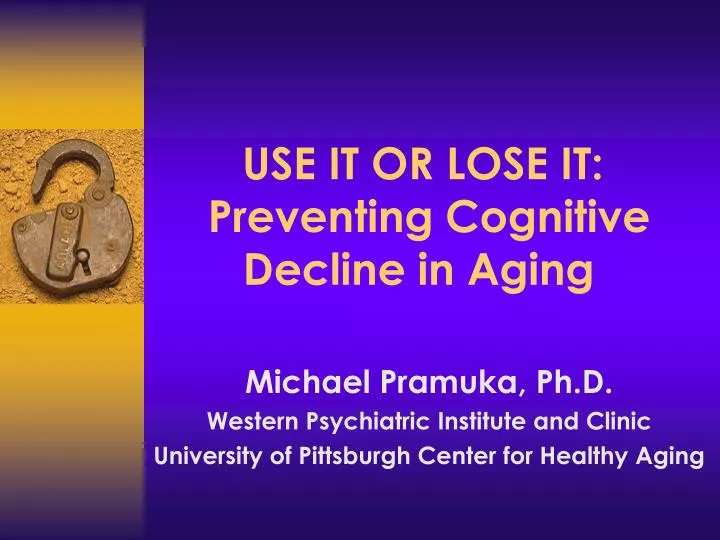 use it or lose it preventing cognitive decline in aging