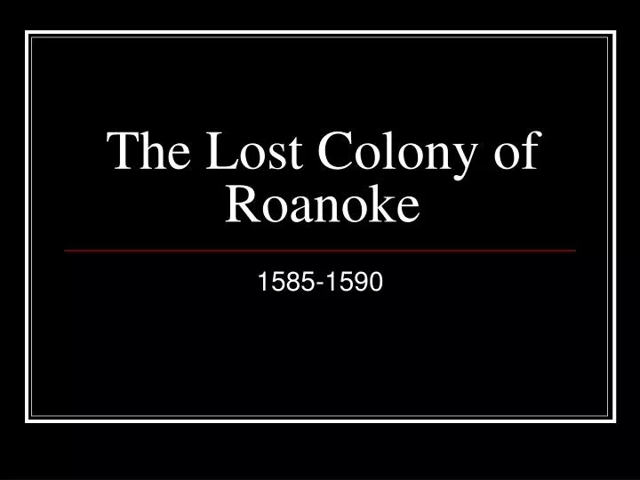the lost colony of roanoke