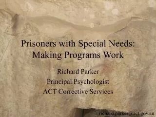 Prisoners with Special Needs: Making Programs Work