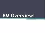 BM Overview! - slide 1