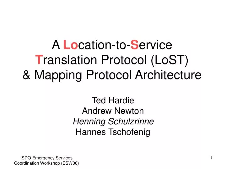a lo cation to s ervice t ranslation protocol lost mapping protocol architecture