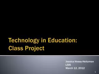 Technology in Education: Class Project