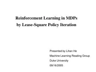 Reinforcement Learning in MDPs by Lease-Square Policy Iteration