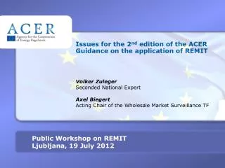 Issues for the 2 nd edition of the ACER G uidance on the application of REMIT