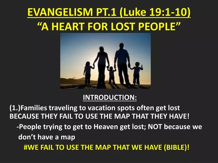 evangelism pt 1 luke 19 1 10 a heart for lost people