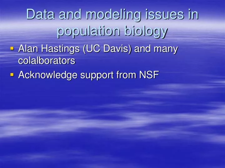 data and modeling issues in population biology