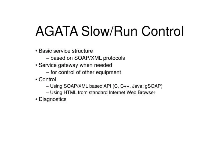 agata slow run control