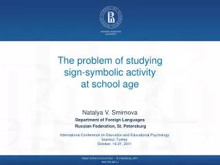The problem of studying sign-symbolic activity at school age