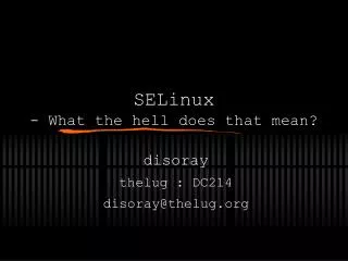 SELinux - What the hell does that mean?
