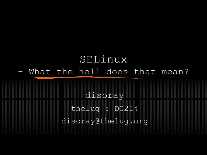 selinux what the hell does that mean