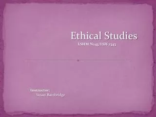 Ethical Studies LSHM N243/LSH 2343