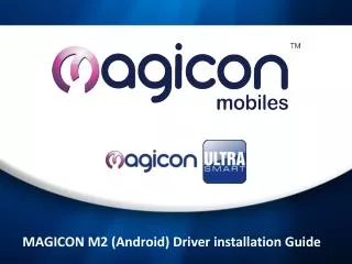 MAGICON M2 (Android) Driver installation Guide