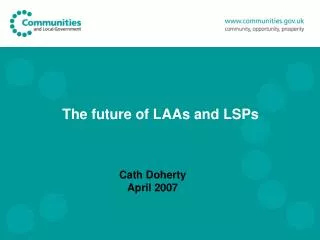 The future of LAAs and LSPs