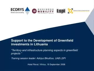 support to the development of greenfield investments in lithuania