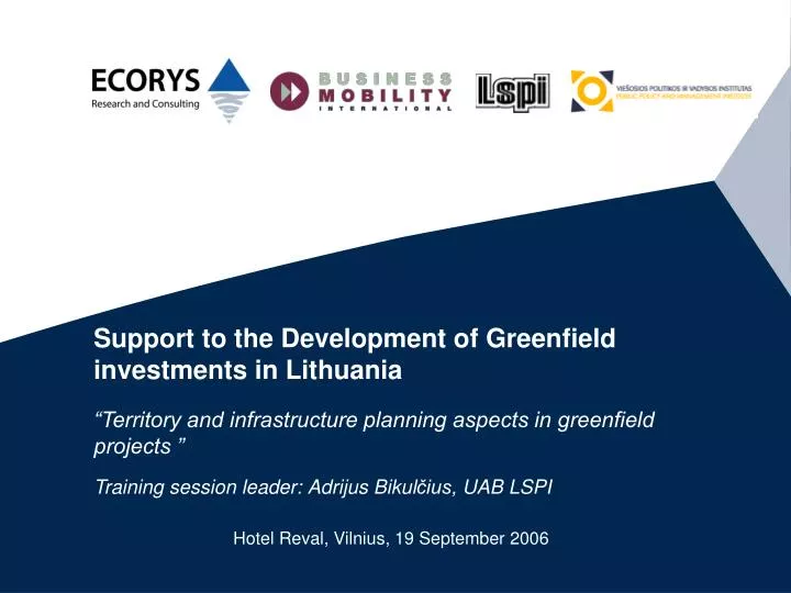 support to the development of greenfield investments in lithuania