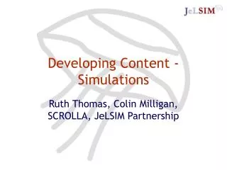 Developing Content -Simulations