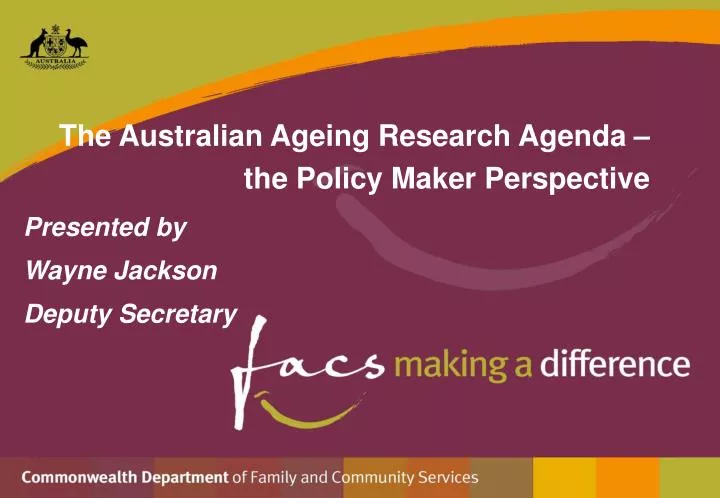 the australian ageing research agenda the policy maker perspective