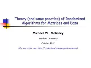 Theory (and some practice) of Randomized Algorithms for Matrices and Data