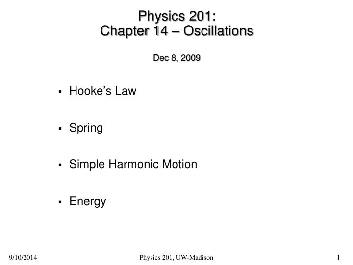 physics 201 chapter 14 oscillations dec 8 2009