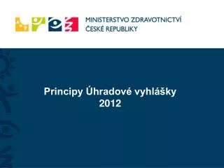 principy hradov vyhl ky 2012