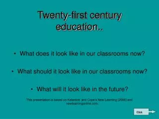 Twenty-first century education..