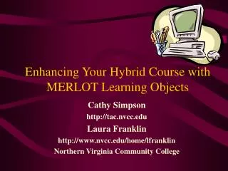 Enhancing Your Hybrid Course with MERLOT Learning Objects