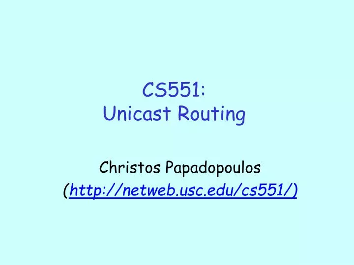 cs551 unicast routing