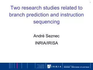 Two research studies related to branch prediction and instruction sequencing