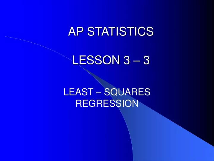 ap statistics lesson 3 3