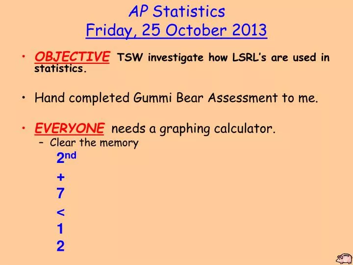 ap statistics friday 25 october 2013