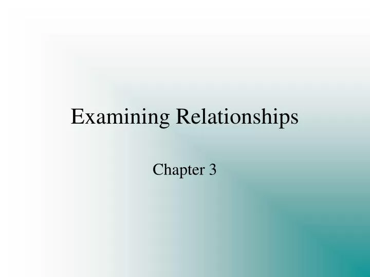 examining relationships