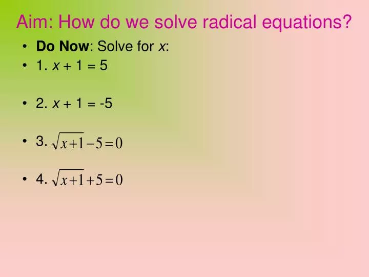aim how do we solve radical equations
