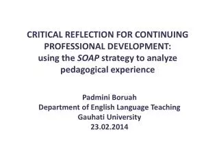 Padmini Boruah Department of English Language Teaching Gauhati University 23.02.2014