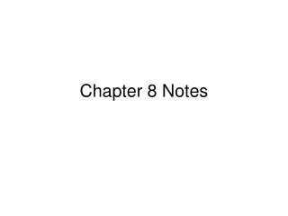 Chapter 8 Notes