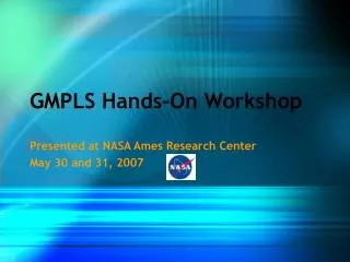 GMPLS Hands-On Workshop