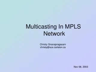 Multicasting In MPLS Network