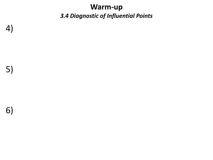 warm up 3 4 diagnostic of influential points