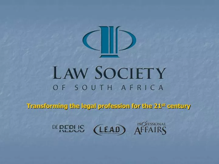 transforming the legal profession for the 21 st century
