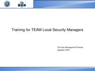 Training for TEAM Local Security Managers