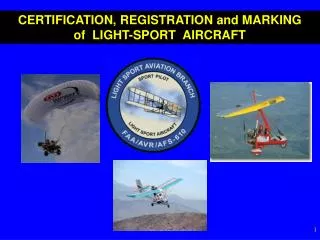 CERTIFICATION, REGISTRATION and MARKING of LIGHT-SPORT AIRCRAFT