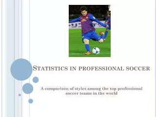 Statistics in professional soccer