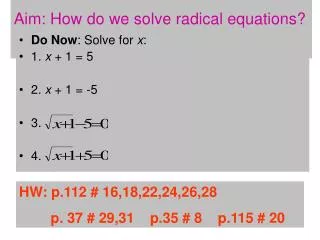 aim how do we solve radical equations