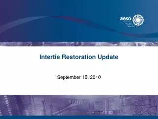 Intertie Restoration Update