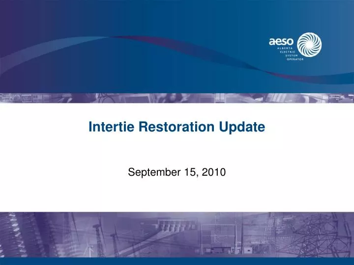 intertie restoration update