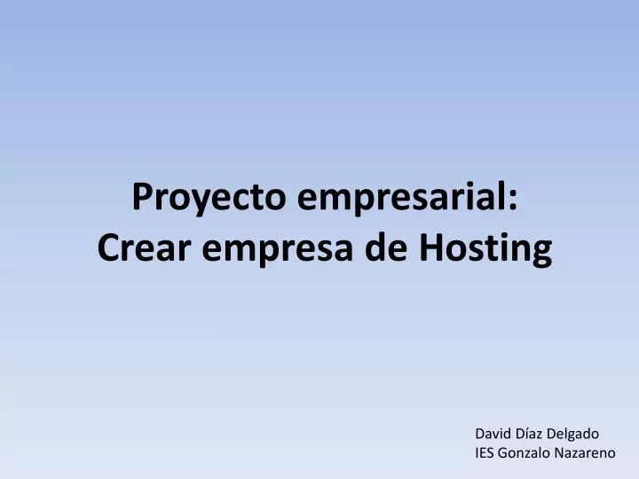 proyecto empresarial crear empresa de hosting