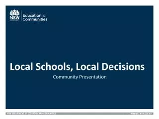 Local Schools, Local Decisions