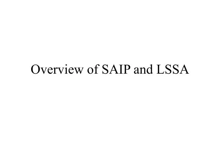 overview of saip and lssa