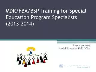MDR/FBA/BSP Training for Special Education Program Specialists (2013-2014)